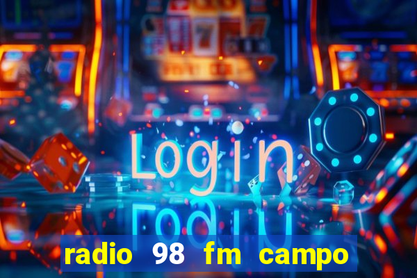 radio 98 fm campo formoso bahia